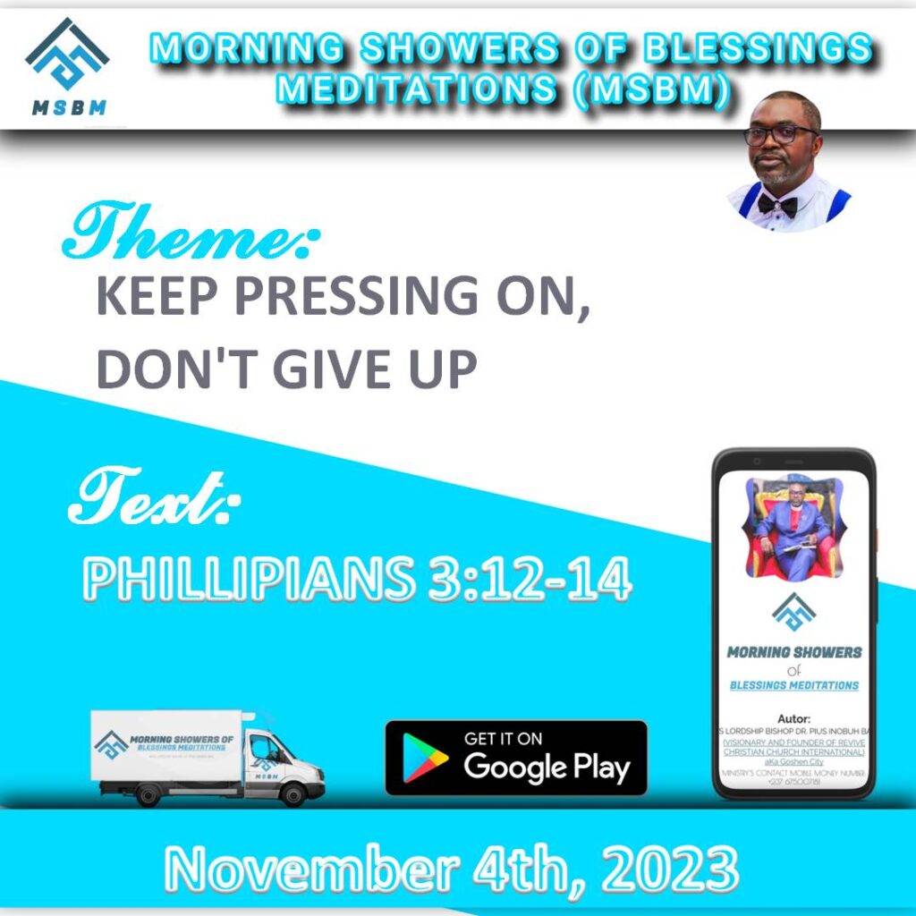 KEEP PRESSING ON, DON'T GIVE UP