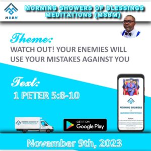 WATCH OUT! YOUR ENEMIES WILL USE YOUR MISTAKES AGAINST YOU